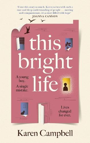 This Bright Life  by Karen Campbell at Abbey's Bookshop, 