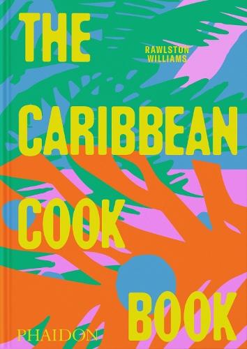 Caribbean Cocktails: Drinks and Bites from the Afro-Latino Diaspora [A Cocktail and Non-Alcoholic Drink Recipe Book]