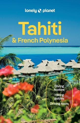 Lonely Planet Tahiti & French Polynesia  by Lonely Planet at Abbey's Bookshop, 