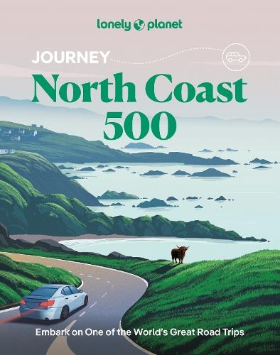Lonely Planet Journey North Coast 500  by Lonely Planet at Abbey's Bookshop, 