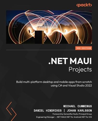 .NET MAUI Projects: Build multi-platform desktop and mobile apps from scratch using C# and Visual Studio 2022  by Michael Cummings at Abbey's Bookshop, 