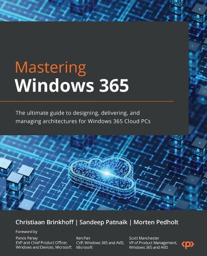 Mastering Windows 365: The ultimate guide to designing, delivering, and managing architectures for Windows 365 Cloud PCs  by Christiaan Brinkhoff at Abbey's Bookshop, 