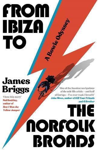 From Ibiza to the Norfolk Broads: A Bowie Odyssey  by James Briggs at Abbey's Bookshop, 