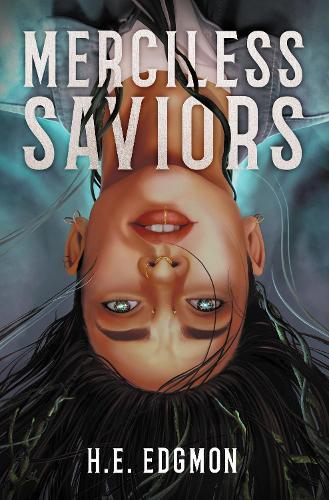 Merciless Saviors  by H.E. Edgmon at Abbey's Bookshop, 