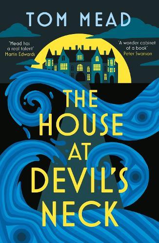 The House at Devil's Neck  by Tom Mead at Abbey's Bookshop, 