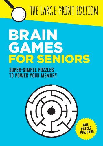Brain Games for Seniors: Fun, Achievable and Soothing Logic Puzzles for Seniors with Dementia, Alzheimer’s and other Memory Loss Conditions to Stimulate the Brain and Boost Cognitive Abilities  by Summersdale Publishers at Abbey's Bookshop, 