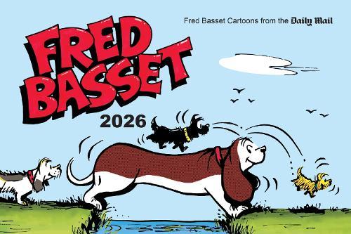 Fred Basset Yearbook 2026: Witty Cartoon Strips from the Daily Mail  by Alex Graham at Abbey's Bookshop, 