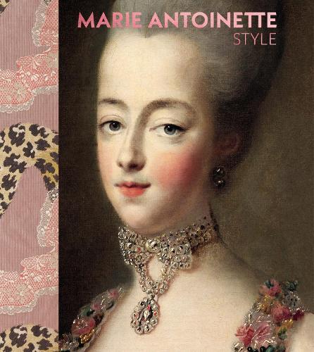 Marie Antoinette Style  by Sarah Grant at Abbey's Bookshop, 