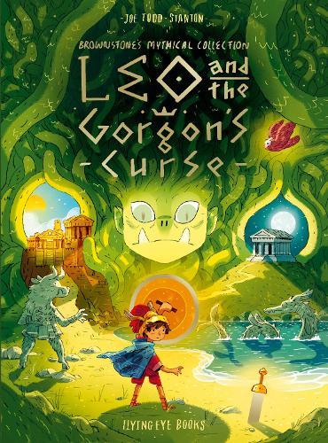 Leo and the Gorgon's Curse  by Joe Todd-Stanton at Abbey's Bookshop, 