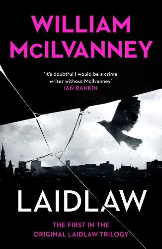 Laidlaw  by William McIlvanney at Abbey's Bookshop, 