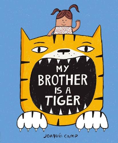 My Brother Is a Tiger  by Joaquin Camp at Abbey's Bookshop, 