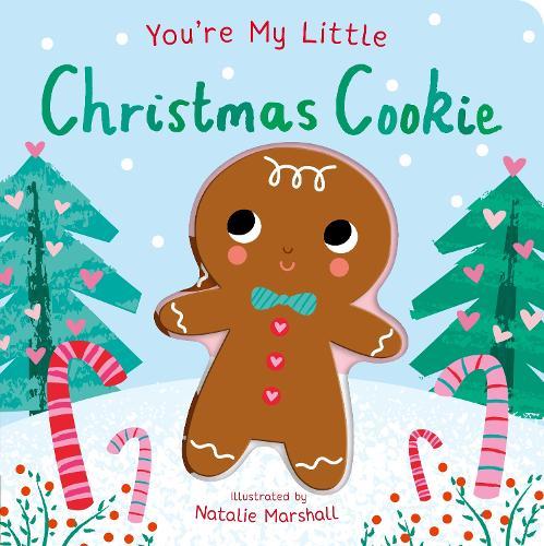 You're My Little Christmas Cookie  by Natalie Marshall at Abbey's Bookshop, 