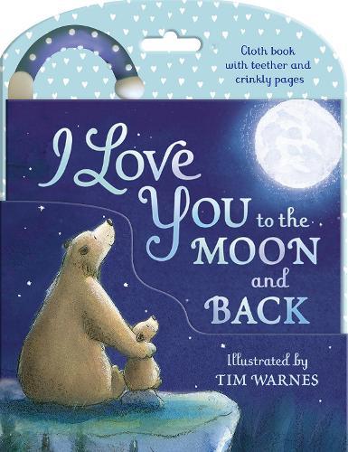 I Love You to the Moon and Back  by Little Tiger Press at Abbey's Bookshop, 