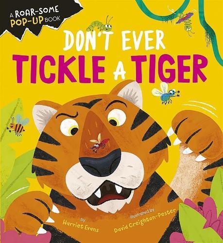 Don't Ever Tickle a Tiger  by Harriet Evans at Abbey's Bookshop, 