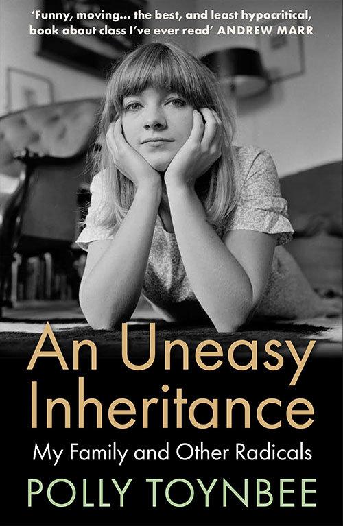 An Uneasy Inheritance: My Family and Other Radicals  by Polly Toynbee at Abbey's Bookshop, 