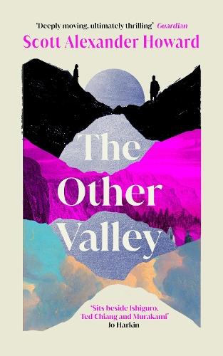 The Other Valley: The beautiful time travel love story for 2025  by Scott Alexander Howard at Abbey's Bookshop, 