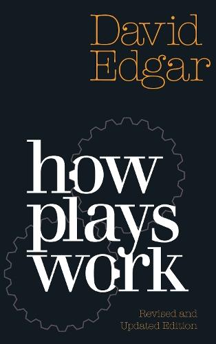 How Plays Work  by David Edgar at Abbey's Bookshop, 