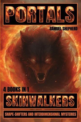 Portals: Skinwalkers, Shape-Shifters and Interdimensional Mysteries  by Samuel Shepherd at Abbey's Bookshop, 