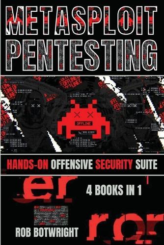 Metasploit Pentesting: Hands-On Offensive Security Suite  by Rob Botwright at Abbey's Bookshop, 