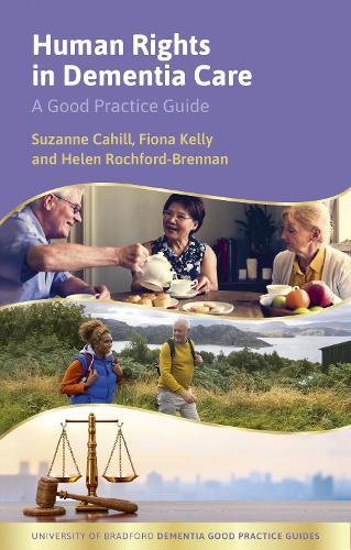 Human Rights in Dementia Care: A Good Practice Guide  by Suzanne Cahill at Abbey's Bookshop, 