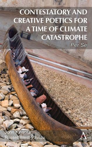 Contestatory and Creative Poetics for a Time of Climate Catastrophe: Per Se  by John Kinsella at Abbey's Bookshop, 