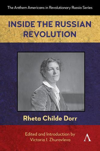Inside the Russian Revolution  by Rheta Childe Dorr at Abbey's Bookshop, 