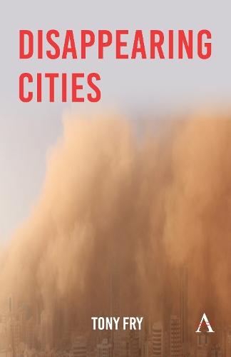 Disappearing Cities  by Tony Fry at Abbey's Bookshop, 
