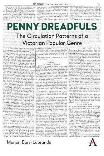 Penny Dreadfuls: The Circulation Patterns of a Victorian Popular Genre  by Manon Burz-Labrande at Abbey's Bookshop, 