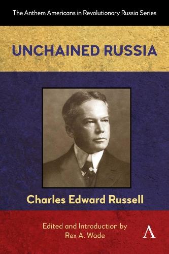 Unchained Russia  by CHARLES EDWARD RUSSELL at Abbey's Bookshop, 