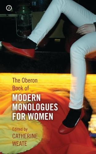 The Oberon Book of Modern Monologues for Women: Volume One  by Catherine Weate (Author) at Abbey's Bookshop, 