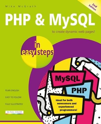 PHP & MySQL in easy steps: Covers MySQL 8.0  by Mike McGrath at Abbey's Bookshop, 