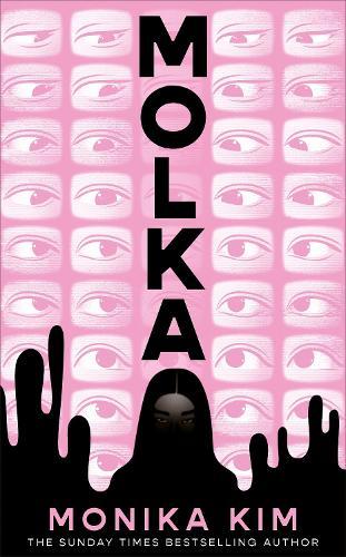 Molka: A hotly anticipated new novel from the bestselling author of THE EYES ARE THE BEST PART  by Monika Kim at Abbey's Bookshop, 