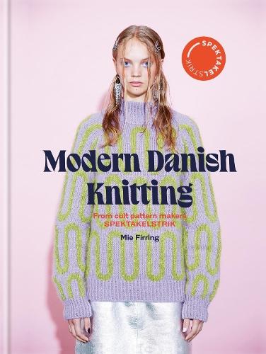 Modern Danish Knitting  by Mie Firring at Abbey's Bookshop, 