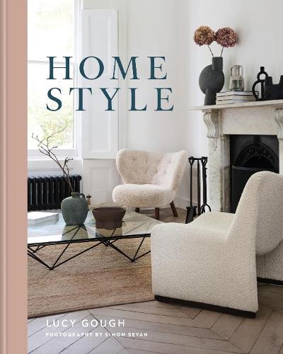 Home Style: Understand your true style and how to implement it  by Lucy Gough at Abbey's Bookshop, 