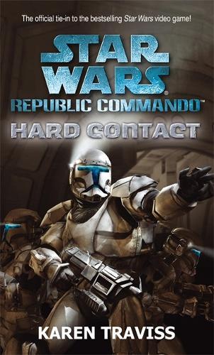 Star Wars Republic Commando: Hard Contact  by Karen Traviss at Abbey's Bookshop, 