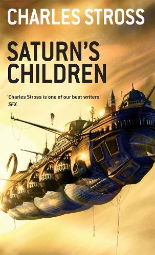 Saturns Children (#1 Freyaverse)  by Charles Stross at Abbey's Bookshop, 