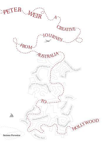 Peter Weir: A Creative Journey from Australia to Hollywood  by Serena Formica (University of Derby) at Abbey's Bookshop, 