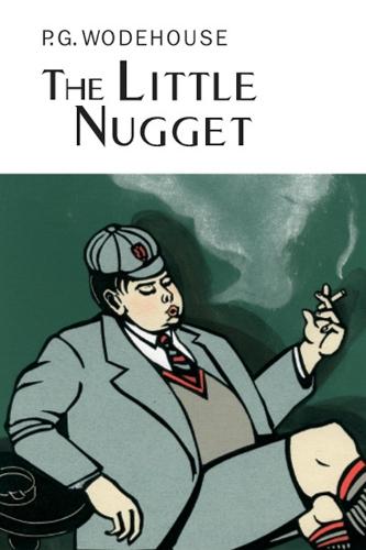 The Little Nugget  by P.G. Wodehouse at Abbey's Bookshop, 