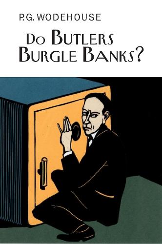 Do Butlers Burgle Banks?  by P.G. Wodehouse at Abbey's Bookshop, 