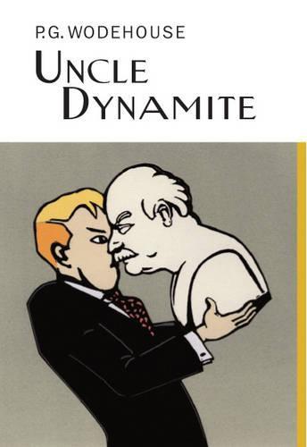 Uncle Dynamite  by P.G. Wodehouse at Abbey's Bookshop, 