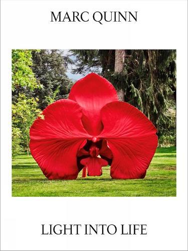 Marc Quinn: Light Into Life  by Marc Quinn at Abbey's Bookshop, 