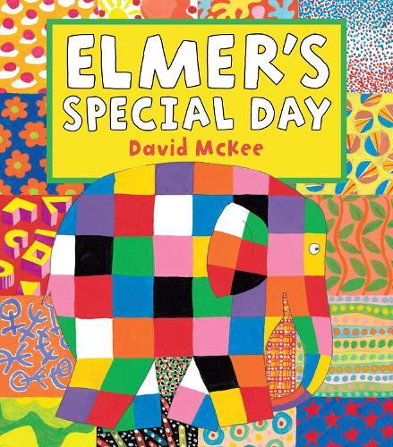 Elmer's Special Day  by David McKee at Abbey's Bookshop, 