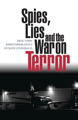 Spies, Lies and the War on Terror  by Paul Todd at Abbey's Bookshop, 