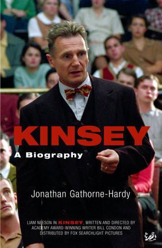 Kinsey: A Biography  by Jonathan Gathorne-Hardy at Abbey's Bookshop, 