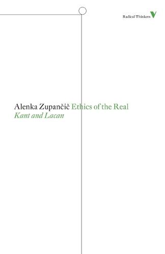 Ethics of the Real: Kant and Lacan  by Alenka Zupancic at Abbey's Bookshop, 
