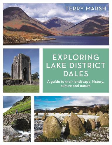 Exploring Lake District Dales: A guide to their landscape, history, culture and nature  by Terry Marsh at Abbey's Bookshop, 