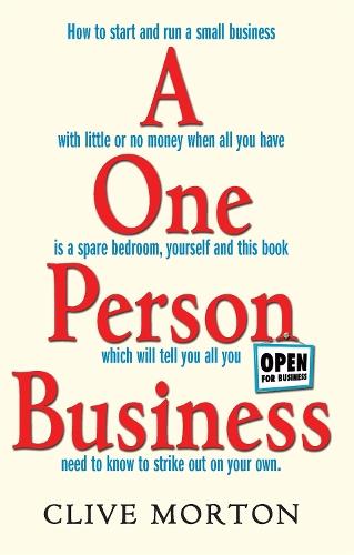 One Person Business: How To Start A Small Business  by Clive Morton at Abbey's Bookshop, 