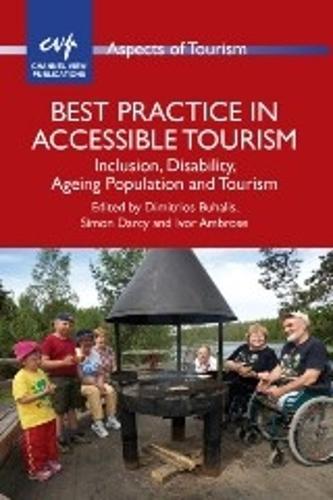 Best Practice in Accessible Tourism: Inclusion, Disability, Ageing Population and Tourism  by Dimitrios Buhalis at Abbey's Bookshop, 
