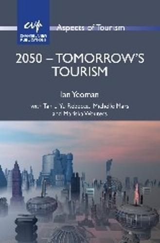 2050 - Tomorrow's Tourism  by Ian Yeoman at Abbey's Bookshop, 