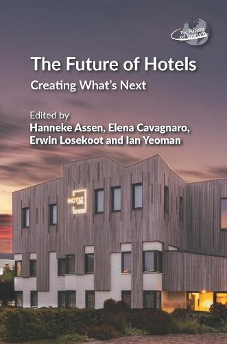 The Future of Hotels: Creating What’s Next  by Hanneke Assen at Abbey's Bookshop, 